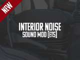 Interior Noise Sound Mod (1.40) Mod Thumbnail