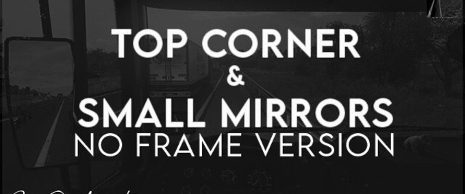 Mods Top Corner & Small Mirrors [No Frame version] v1.0 (1.40) American Truck Simulator mod