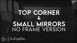 Top Corner & Small Mirrors [No Frame version] v1.0 (1.40) Mod Thumbnail