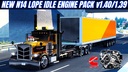 [ATS] NEW N14 CUMMINS LOPE IDLE PACK V1.6 [1.39 - 1.40] 