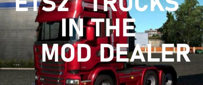 Trucks Alel SCS LKWs im Mod Dealer  Eurotruck Simulator mod