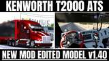 New Kenworth T2000 Edition Edited Model [1.40] Mod Thumbnail