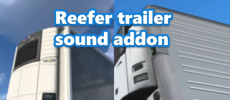 Reefer Trailer Sound Addon for ATS [SCS Trailers only] v1.0  thumbnail 2
