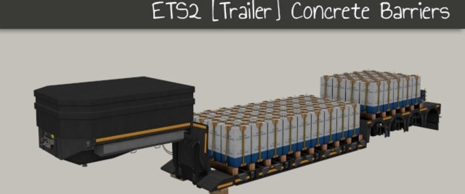 Trailer Concrete Barriers Anhänger [1.41.x] Eurotruck Simulator mod