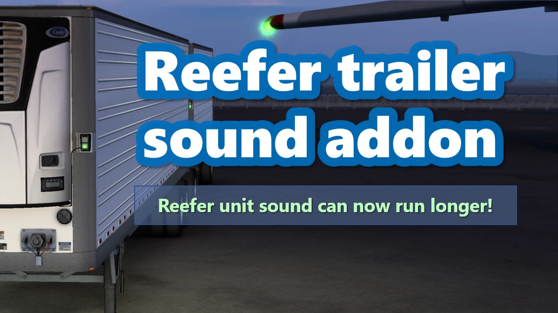 Reefer Trailer Sound Addon for ATS [SCS Trailers only] v1.0  - Thumbnail 1