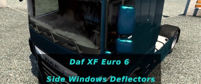 Trucks DAF XF Euro 6 Fensterseitendeflektoren [1.41.x] Eurotruck Simulator mod