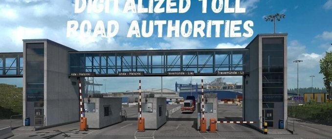 Mods Digitalized Toll Road Authorities1.42.x Eurotruck Simulator mod