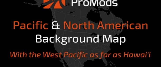 Maps ProMods Pacific & North American Background Map American Truck Simulator mod