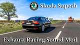 Skoda Superb Exhaust Racing Sound [1.42] Mod Thumbnail
