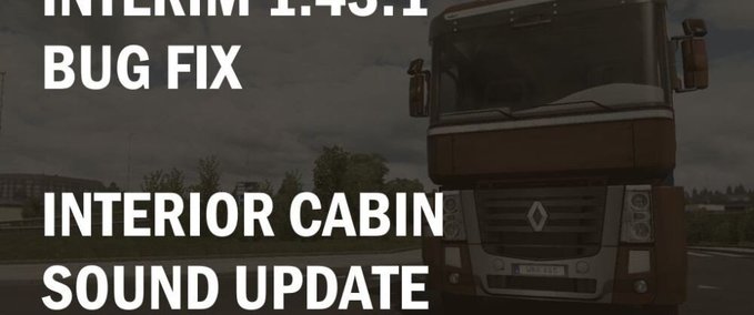 Trucks Interior cabin sound update bug fix for 1.43.1 Eurotruck Simulator mod