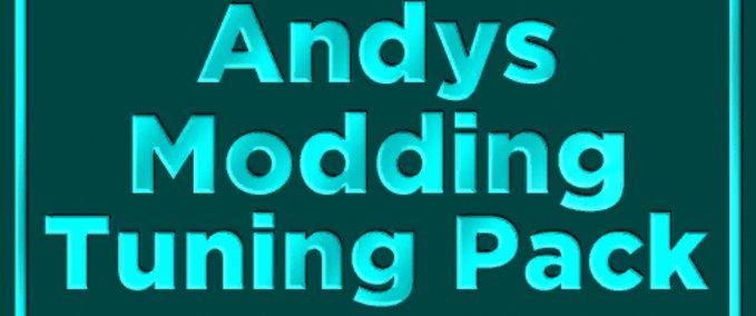 Mod Packs ANDYsMODDING - Tuning Pack Version 1.0 Landwirtschafts Simulator mod