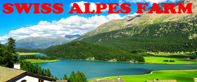 Sonstiges Swiss Alps Farm Landwirtschafts Simulator mod