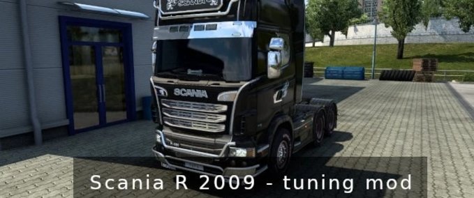 Trucks Scania R 2009 Tuning [1.43] Eurotruck Simulator mod