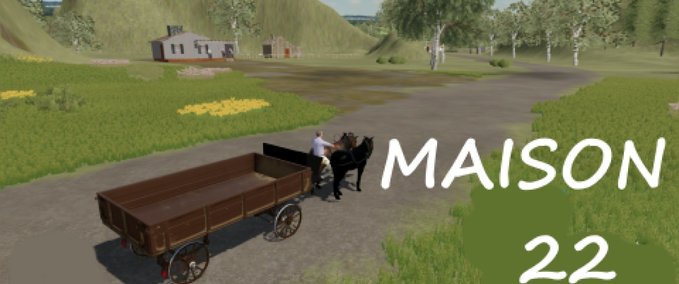 Maps Maison 22 Landwirtschafts Simulator mod