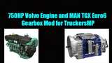 750 PS Volvo Motor und MAN TGX Euro6 Getriebe für alle LKWs für TruckersMP [1.43] Mod Thumbnail