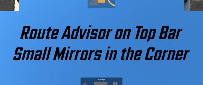 Trucks Route Advisor on Top Bar (mini mirrors in the corner) [1.43] Eurotruck Simulator mod