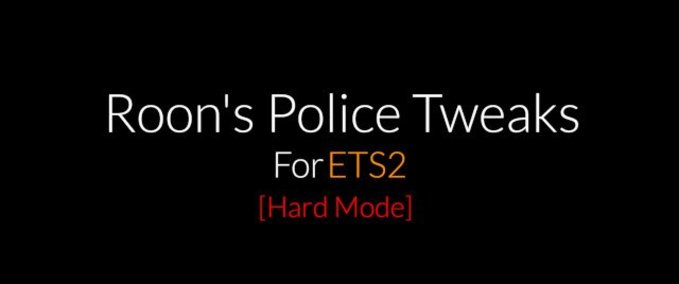 Mods Police Tweaks for ETS2 [Hard Mode] by Roon - 1.43 Eurotruck Simulator mod