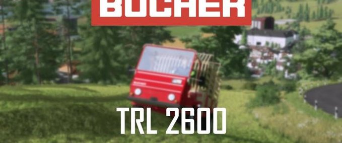 Sonstige Traktoren BUCHER TRL 2600 Landwirtschafts Simulator mod