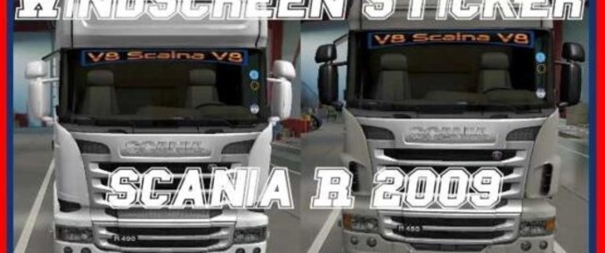 Trucks Scania R and Streamline 2009 Windsreen Sticker Eurotruck Simulator mod