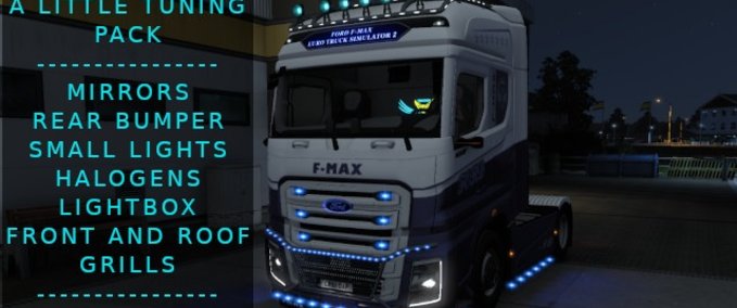 Trucks Ford F-Max a little Tuning Pack + Truck Guard System - Custom Lightbox - 1.43 Eurotruck Simulator mod