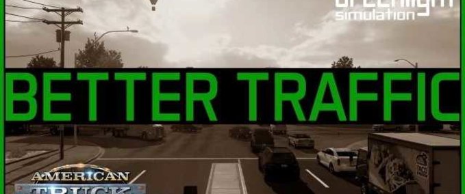 Mods Besserer Straßenverkehr - 1.44 American Truck Simulator mod