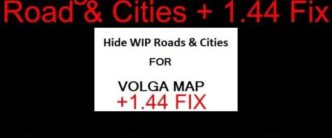 Maps Volga Map Hide WIP Roads & Cities + Fix - 1.44 Eurotruck Simulator mod