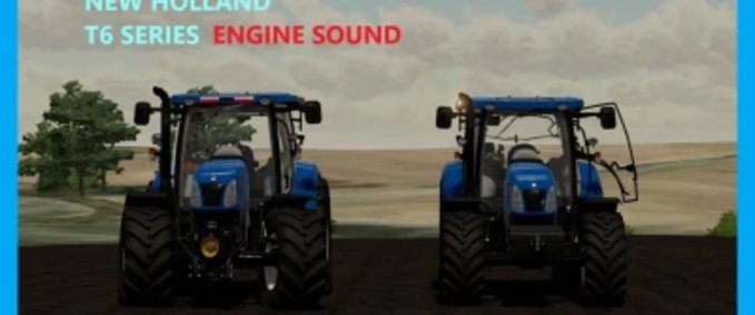 New Holland New Holand T6 Old Engine Sound Landwirtschafts Simulator mod