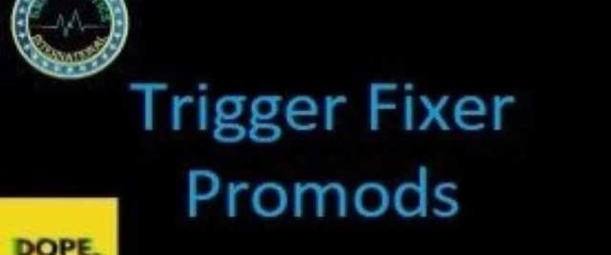 Mods Promods Trigger Fixer - 1.45 Eurotruck Simulator mod