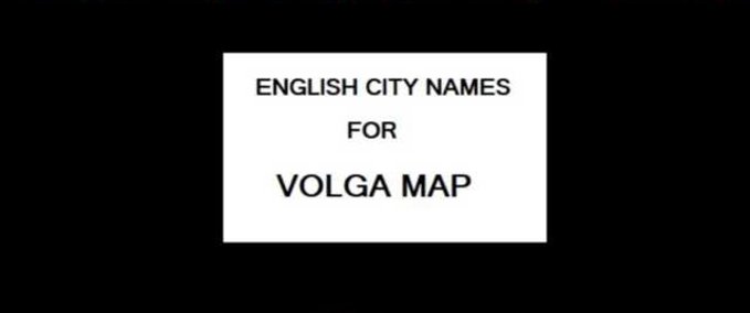 Mods Volga Map English City Names - 1.45 Eurotruck Simulator mod