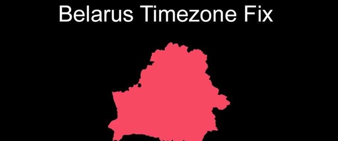 Mods Belarus Timezone Fix - 1.46 Eurotruck Simulator mod