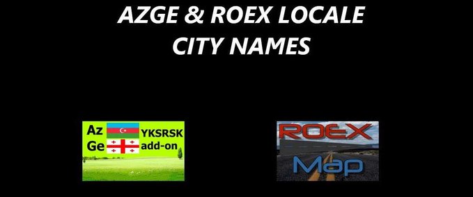 Mods AZGE & Roex Locale City Names - 1.46 Eurotruck Simulator mod
