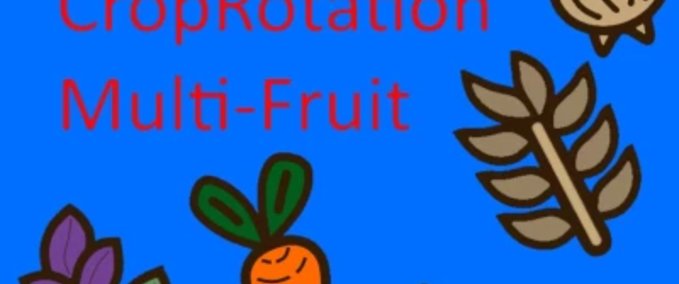 Scripte CropRotation Multifruit Landwirtschafts Simulator mod