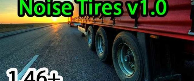 Trucks [ATS] Tire Noise  American Truck Simulator mod