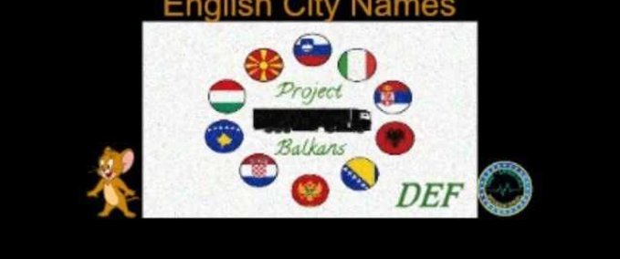 Mods Project Balkan English City Names - 1.46 Eurotruck Simulator mod