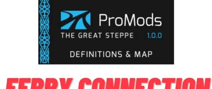 Mods ProMods - The Great Steppe Train/Ferry Connection  Eurotruck Simulator mod