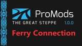 ProMods - The Great Steppe Ferry Connection  Mod Thumbnail