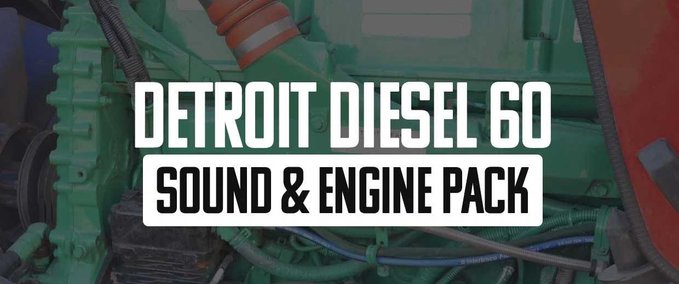 Detroit D60 Sound and Engine Mod Image