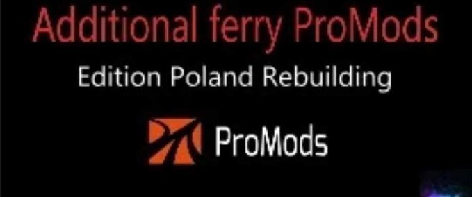 Mods Additional Ferries [ProMods] – PR Edition  Eurotruck Simulator mod