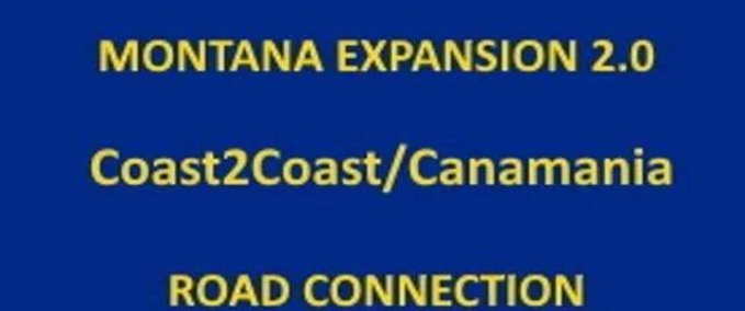 Mods Montana Expansion, C2C & Canamania RC - 1.47 American Truck Simulator mod