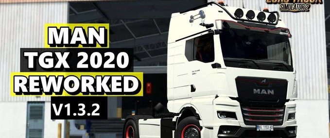 Trucks MAN TGX 2020 Rework - 1.47 Eurotruck Simulator mod