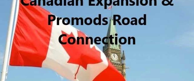 Canadian Expansion & Promods Road Connection  Mod Image