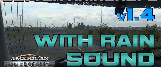 Trucks [ATS] Better Raindrops with Rain Sound - 1.47 American Truck Simulator mod