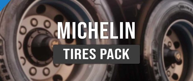Trucks Michelin Tires Pack - 1.47 Eurotruck Simulator mod