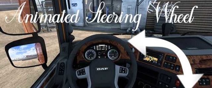 Trucks DAF Animated Steering Wheel  Eurotruck Simulator mod