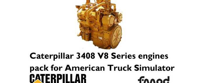 Trucks [ATS] Caterpillar 3408 V8 Series Engines Pack (1.48) American Truck Simulator mod