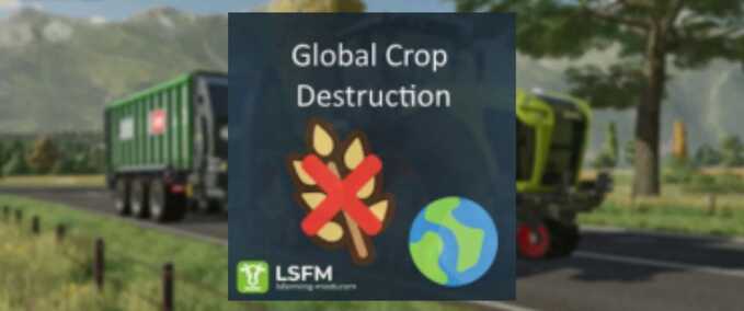 Gameplay Globale Erntevernichtung Landwirtschafts Simulator mod