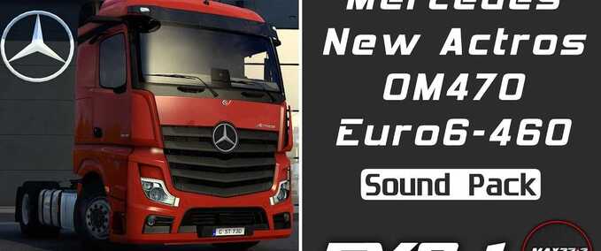 Trucks Mercedes-Benz Actros 5 (2021) 460 OM470 Sound Pack Eurotruck Simulator mod