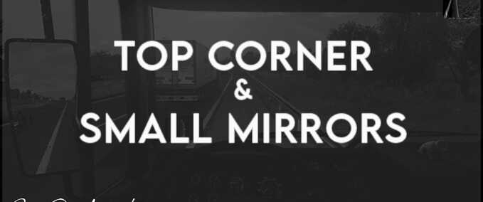 Trucks Top Corner & Small Mirrors [1.49] American Truck Simulator mod