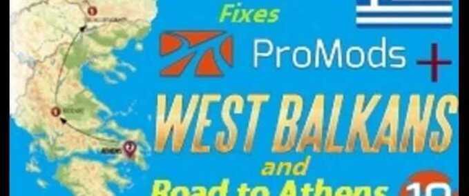 Mods Road to Athens + ProMods 2.68 & West Balkans DLC Merge Connections and Fixes  Eurotruck Simulator mod