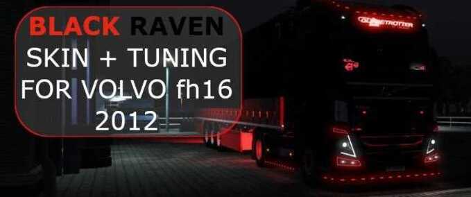 Trucks Volvo FH16 2012 Black Raven – Skin + Tuning  Eurotruck Simulator mod